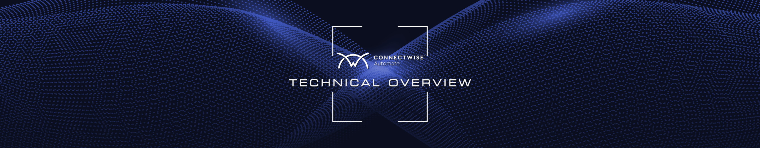 ConnectWise Technical Overview
