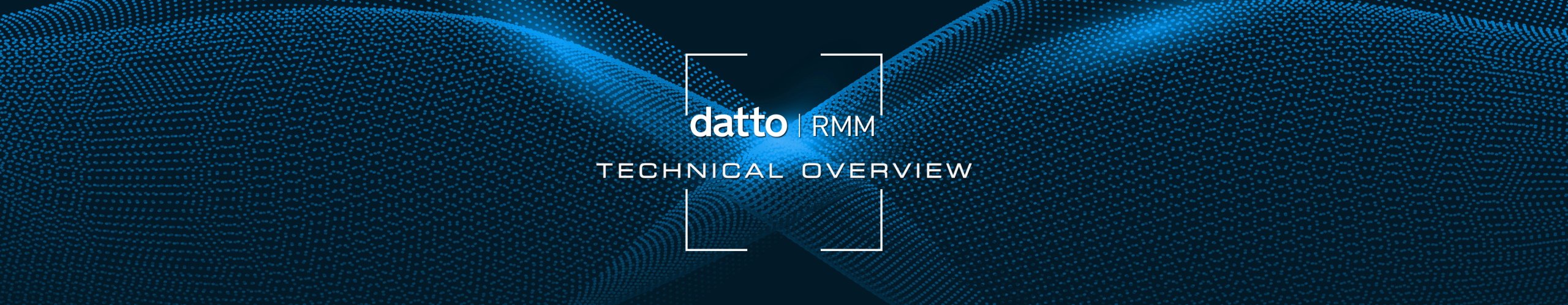 Datto RMM Technical Overview